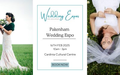 Pakenham Wedding Expo – 16th Feb 2025